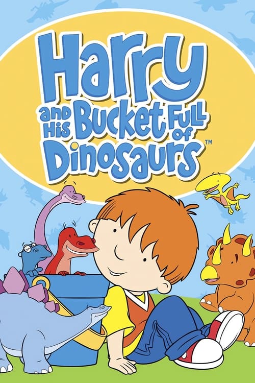 Harry and His Bucket Full of Dinosaurs (2005) poster