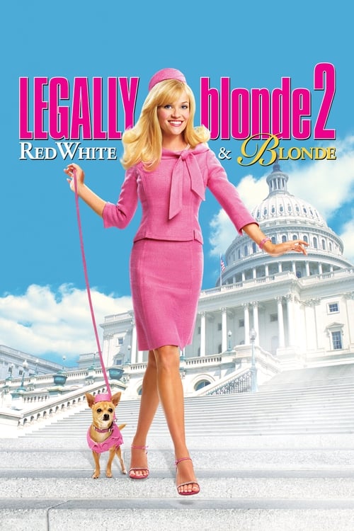 Legally Blonde 2: Red, White & Blonde (2003) poster