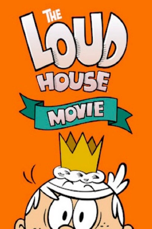 The Loud House Movie (2021) poster