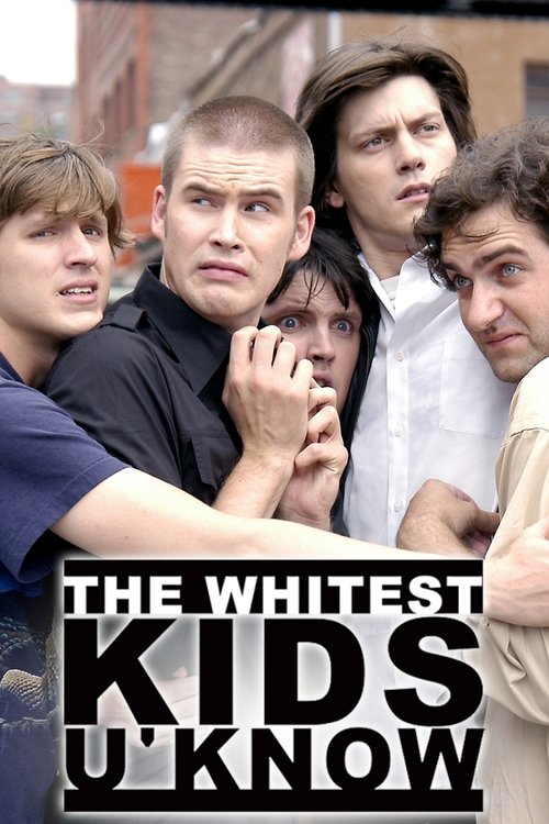 The Whitest Kids U' Know (2007) poster