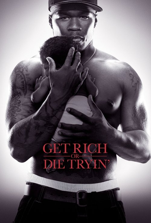 Get Rich or Die Tryin' (2005) poster