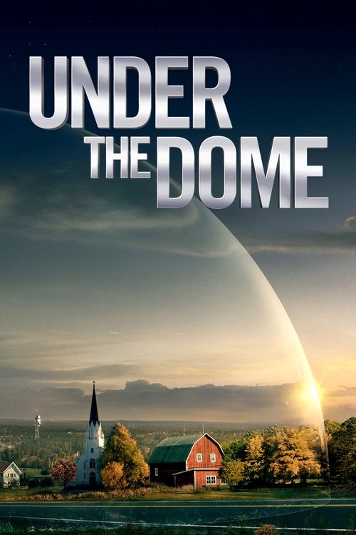 Under the Dome (2013) poster
