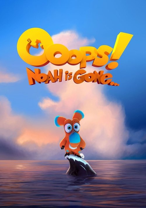 Ooops! Noah Is Gone... (2015) poster