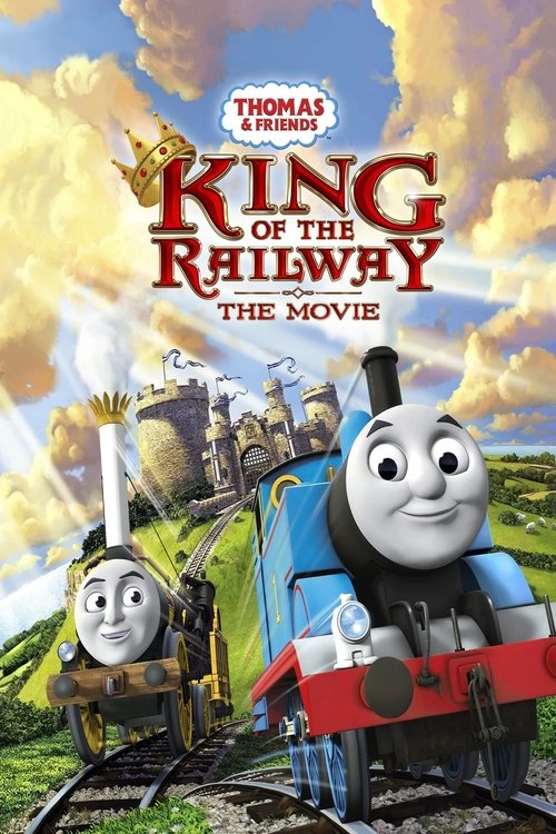 Thomas &amp; Friends: King of the Railway (2013) poster