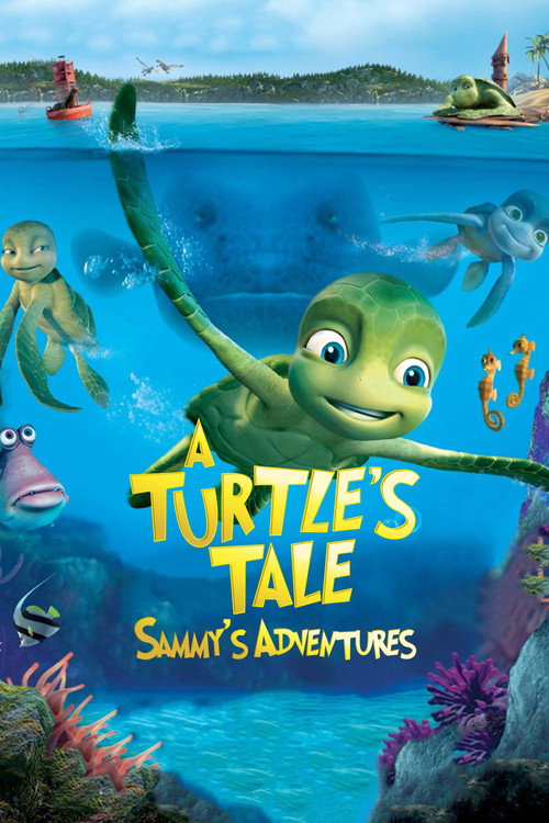 A Turtle's Tale: Sammy's Adventures (2010) poster