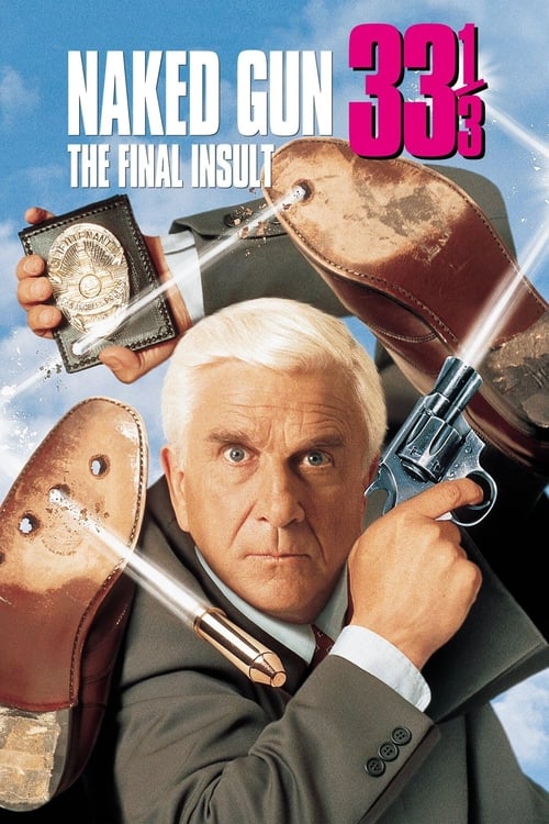 Naked Gun 33â…“: The Final Insult (1994) poster
