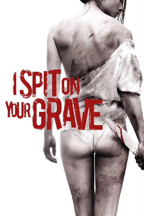 I Spit on Your Grave (2010) poster