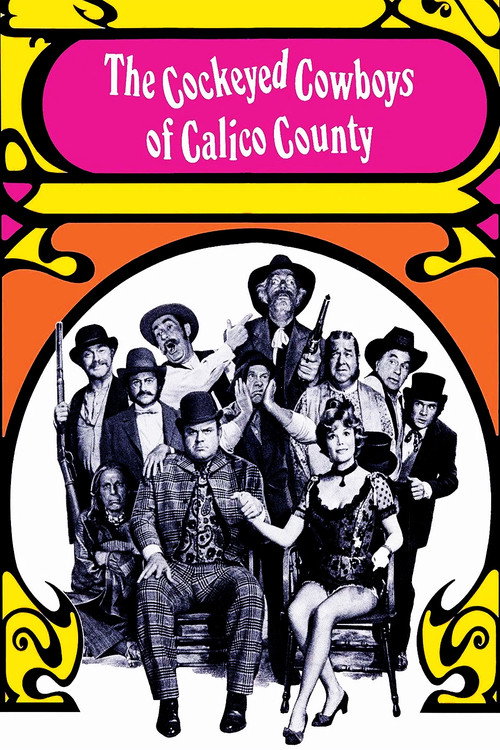 The Cockeyed Cowboys of Calico County (1970) poster