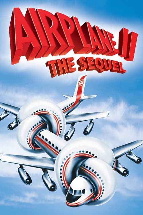 Airplane II: The Sequel (1982) poster