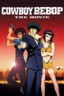Cowboy Bebop: The Movie (2001) poster
