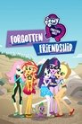 My Little Pony: Equestria Girls - Forgotten Friendship (2018) poster