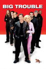 Big Trouble (2002) poster