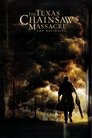 The Texas Chainsaw Massacre: The Beginning (2006) poster
