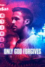 Only God Forgives (2013) poster