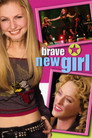 Brave New Girl (2004) poster